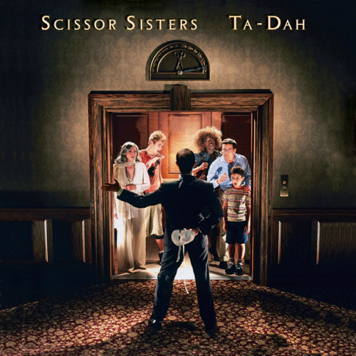 SCISSOR SISTERS - TA-DAHSCISSOR SISTERS - TA-DAH.jpg